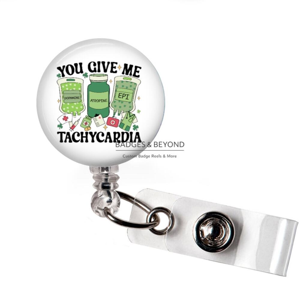 You Give Me Tachycardia Badge Reel | Funny Medical Heart RN Retractable Holder